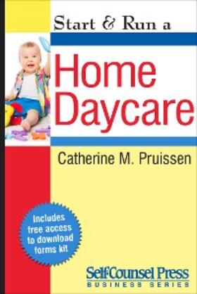 Pruissen |  Start & Run a Home Daycare | eBook | Sack Fachmedien