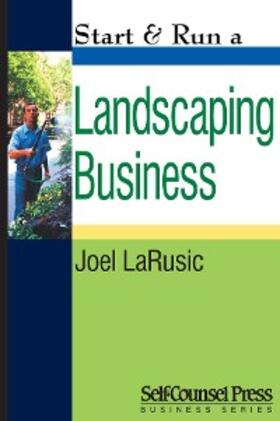 LaRusic |  Start & Run a Landscaping Business | eBook | Sack Fachmedien