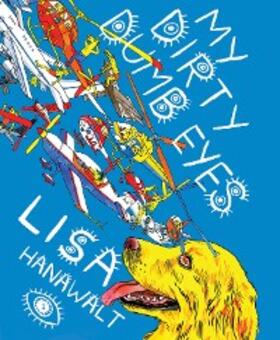 Hanawalt |  My Dirty Dumb Eyes | eBook | Sack Fachmedien