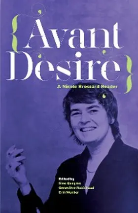 Brossard / Queryas / Robichaud |  Avant Desire: A Nicole Brossard Reader | eBook | Sack Fachmedien