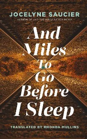 Saucier |  And Miles To Go Before I Sleep | eBook | Sack Fachmedien