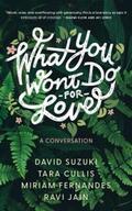 Suzuki / Cullis / Fernandes |  What You Won’t Do For Love: A Conversation | eBook | Sack Fachmedien