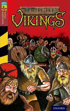 Boyd | Oxford Reading Tree TreeTops Graphic Novels: Level 15: Beware The Vikings | Buch | 978-1-77058-289-7 | sack.de