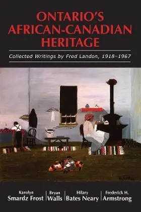 Smardz Frost / Walls / Bates Neary |  Ontario's African-Canadian Heritage | eBook | Sack Fachmedien