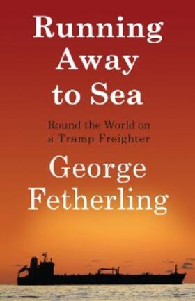 Fetherling |  Running Away to Sea | eBook | Sack Fachmedien