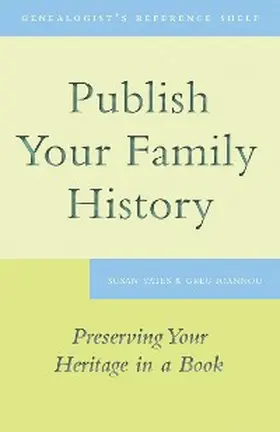 Yates / Ioannou |  Publish Your Family History | eBook | Sack Fachmedien