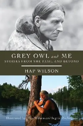 Wilson |  Grey Owl and Me | eBook | Sack Fachmedien