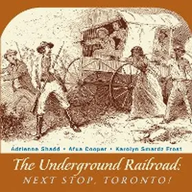 Shadd / Cooper / Smardz Frost |  The Underground Railroad | eBook | Sack Fachmedien