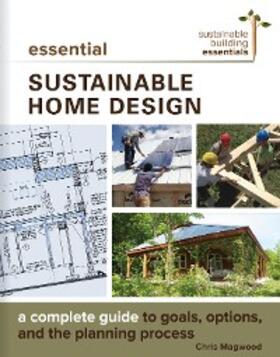 Magwood |  Essential Sustainable Home Design | eBook | Sack Fachmedien