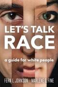 Johnson / Fine |  Let's Talk Race | eBook | Sack Fachmedien
