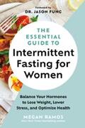 Ramos |  The Essential Guide to Intermittent Fasting for Women | eBook | Sack Fachmedien
