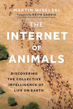Wikelski |  The Internet of Animals | Buch |  Sack Fachmedien