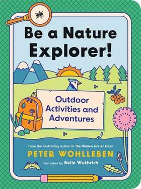 Wohlleben |  Be a Nature Explorer! | Buch |  Sack Fachmedien