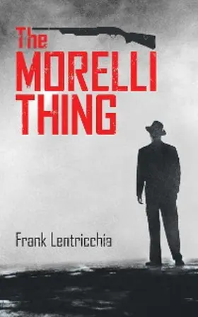 Lentricchia |  Morelli Thing | eBook | Sack Fachmedien