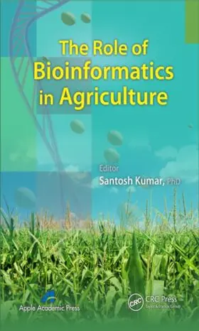 Kumar |  The Role of Bioinformatics in Agriculture | Buch |  Sack Fachmedien