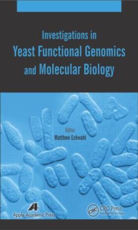 Eckwahl |  Investigations in Yeast Functional Genomics and Molecular Biology | Buch |  Sack Fachmedien