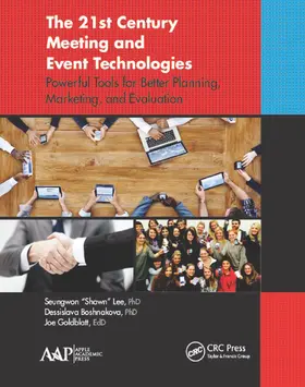 Lee / Boshnakova / Goldblatt |  The 21st Century Meeting and Event Technologies | Buch |  Sack Fachmedien