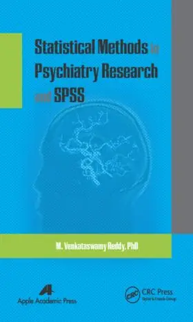 Reddy | Statistical Methods in Psychiatry Research and SPSS | Buch | 978-1-77188-035-0 | www.sack.de