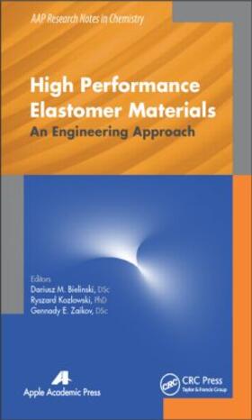Bielinski / Kozlowski / Zaikov |  High Performance Elastomer Materials | Buch |  Sack Fachmedien