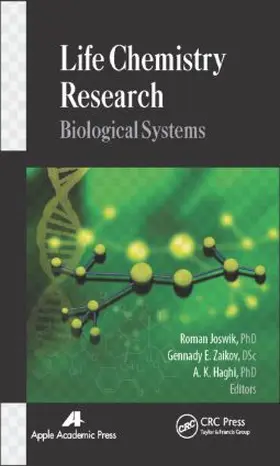 Joswik / Zaikov / Haghi |  Life Chemistry Research | Buch |  Sack Fachmedien