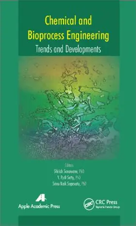 Sonawane / Setty / Sapavatu | Chemical and Bioprocess Engineering | Buch | 978-1-77188-077-0 | www.sack.de