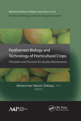 Siddiqui | Postharvest Biology and Technology of Horticultural Crops | Buch | 978-1-77188-086-2 | sack.de