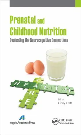 Croft | Prenatal and Childhood Nutrition | Buch | 978-1-77188-094-7 | www.sack.de
