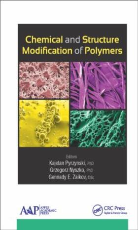 Pyrzynski / Nyszko / Zaikov |  Chemical and Structure Modification of Polymers | Buch |  Sack Fachmedien