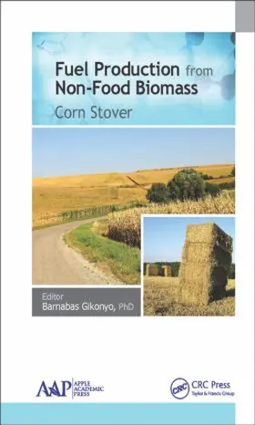 Gikonyo | Fuel Production from Non-Food Biomass | Buch | 978-1-77188-123-4 | www.sack.de