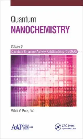 Putz |  Quantum Nanochemistry, Volume Five | Buch |  Sack Fachmedien