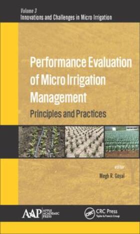 Goyal | Performance Evaluation of Micro Irrigation Management | Buch | 978-1-77188-320-7 | sack.de