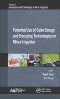 Goyal / Ghosal |  Potential Use of Solar Energy and Emerging Technologies in Micro Irrigation | Buch |  Sack Fachmedien