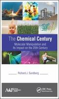 Sundberg |  The Chemical Century | Buch |  Sack Fachmedien