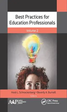 Schnackenberg / Burnell |  Best Practices for Education Professionals, Volume Two | Buch |  Sack Fachmedien