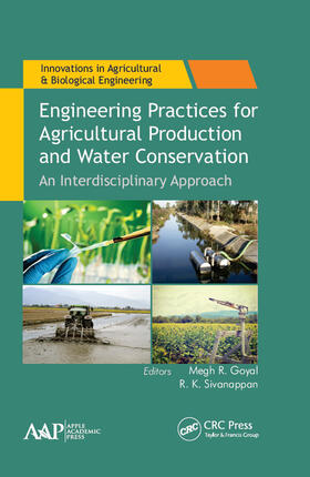 Goyal / Sivanappan | Engineering Practices for Agricultural Production and Water Conservation | Buch | 978-1-77188-451-8 | sack.de