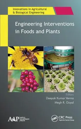 Verma / Goyal |  Engineering Interventions in Foods and Plants | Buch |  Sack Fachmedien