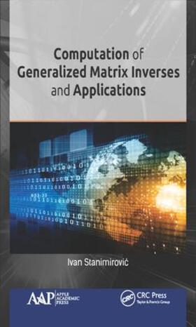Stanimirovic | Computation of Generalized Matrix Inverses and Applications | Buch | sack.de