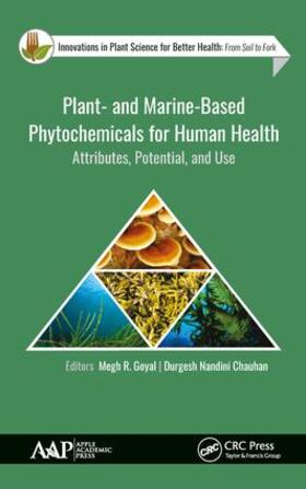Goyal / Nandini Chauhan | Plant- and Marine- Based Phytochemicals for Human Health | Buch | 978-1-77188-670-3 | sack.de