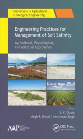 Gupta / Goyal / Singh | Engineering Practices for Management of Soil Salinity | Buch | 978-1-77188-676-5 | sack.de
