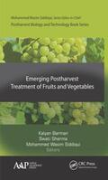 Barman / Sharma / Siddiqui |  Emerging Postharvest Treatment of Fruits and Vegetables | Buch |  Sack Fachmedien