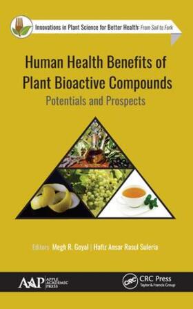 Goyal / Rasul Suleria | Human Health Benefits of Plant Bioactive Compounds | Buch | 978-1-77188-739-7 | sack.de