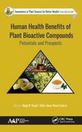 Goyal / Rasul Suleria |  Human Health Benefits of Plant Bioactive Compounds | Buch |  Sack Fachmedien