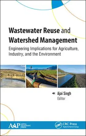 Singh | Wastewater Reuse and Watershed Management | Buch | 978-1-77188-746-5 | www.sack.de