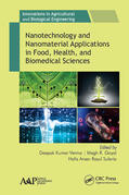 Kumar Verma / Goya / Rasul Suleria |  Nanotechnology and Nanomaterial Applications in Food, Health, and Biomedical Sciences | Buch |  Sack Fachmedien