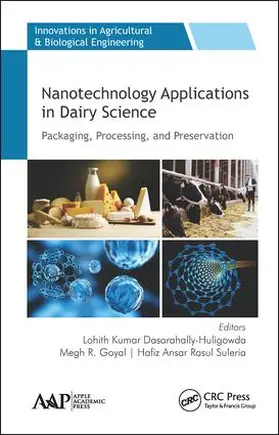 Kumar Dasarahally-Huligowda / Goyal / Ansar Rasul Suleria |  Nanotechnology Applications in Dairy Science | Buch |  Sack Fachmedien