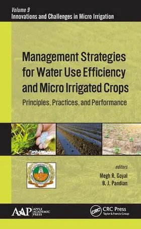Goyal / Pandian |  Management Strategies for Water Use Efficiency and Micro Irrigated Crops | Buch |  Sack Fachmedien
