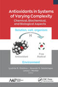Shishkina / Goloshchapov / Weisfeld |  Antioxidants in Systems of Varying Complexity | Buch |  Sack Fachmedien