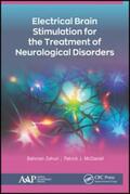 Zohuri / McDaniel |  Electrical Brain Stimulation for the Treatment of Neurological Disorders | Buch |  Sack Fachmedien