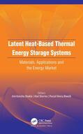 Shukla / Sharma / Biwolé |  Latent Heat-Based Thermal Energy Storage Systems | Buch |  Sack Fachmedien