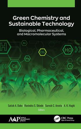 Dake / Shinde / Ameta | Green Chemistry and Sustainable Technology | Buch | 978-1-77188-862-2 | sack.de